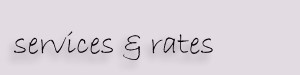 services & rates